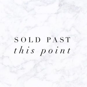 All items sold past this point!